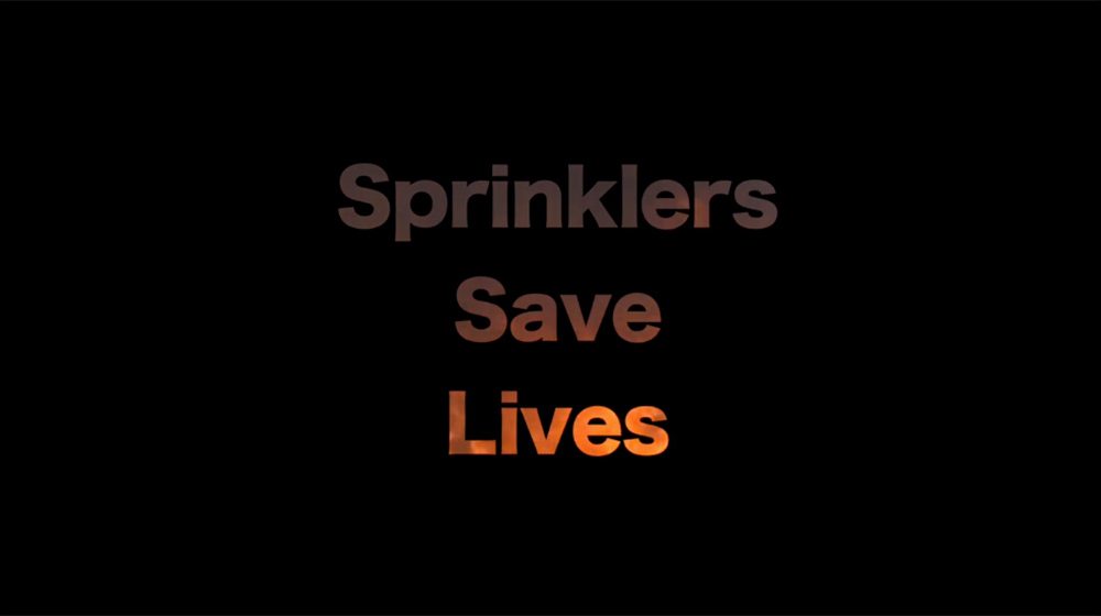 Text: Sprinklers Save Lives in red
